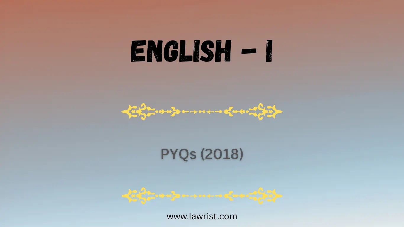 English - I : Previous Year Questions (2018)
